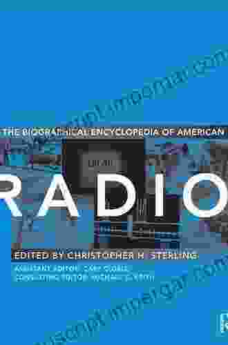 Biographical Encyclopedia Of American Radio