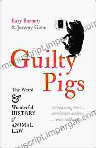 Guilty Pigs: The Weird and Wonderful History of Animal Law