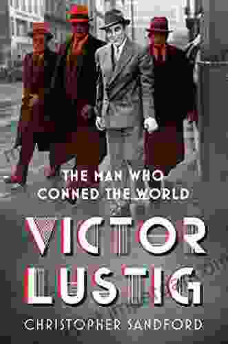 Victor Lustig: The Man Who Conned The World