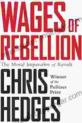 Wages Of Rebellion Chris Hedges