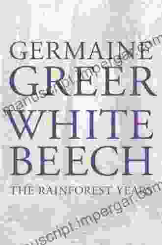 White Beech: The Rainforest Years